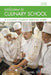 Welcome to Culinary School: A Culinary Student Survival Guide by Daniel Traster