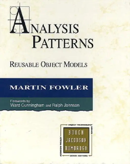 Analysis Patterns: Reusable Object Models by Martin Fowler