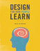 Design for How People Learn by Julie Dirksen