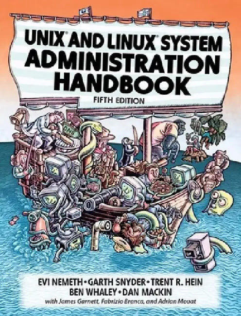 UNIX and Linux System Administration Handbook by Evi Nemeth