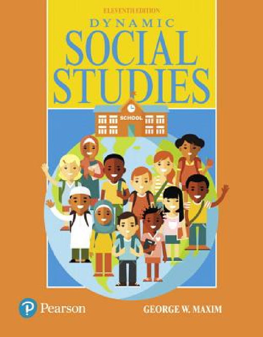 Dynamic Social Studies, with Enhanced Pearson Etext -- Access Card Package [With Access Code] by George Maxim