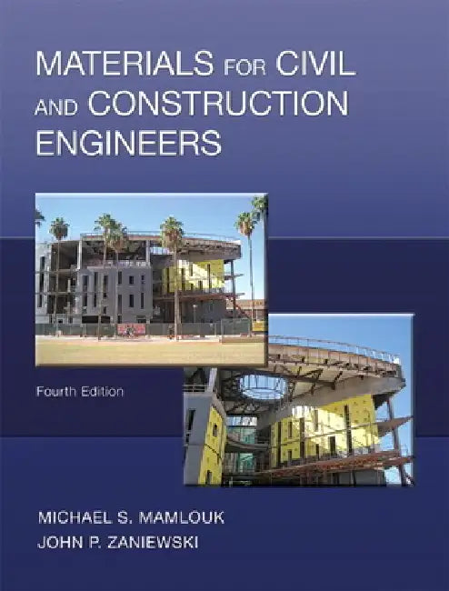 Materials for Civil and Construction Engineers by Michael Mamlouk, John Zaniewski