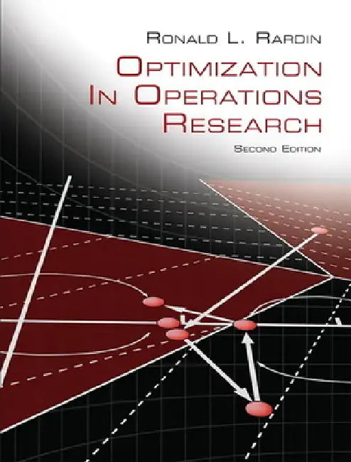 Optimization in Operations Research by Ronald Rardin