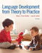 Language Development from Theory to Practice with Enhanced Pearson Etext -- Access Card Package by Khara Pence Turnbull, Laura Justice