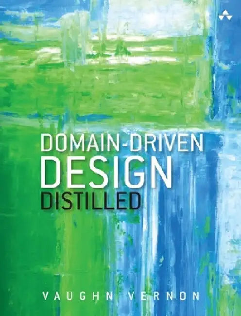 Domain-Driven Design Distilled by Vaughn Vernon