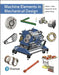 Machine Elements in Mechanical Design by Robert Mott, Edward Vavrek, Jyhwen Wang
