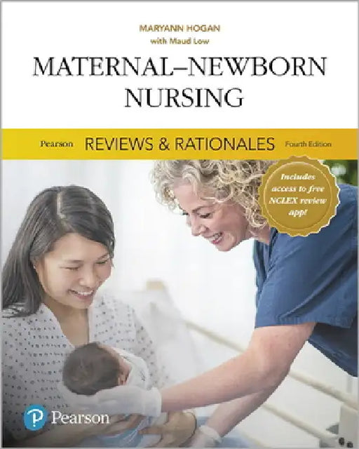 Pearson Reviews & Rationales: Maternal-Newborn Nursing with Nursing Reviews & Rationales by Mary Ann Hogan