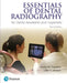 Essentials of Dental Radiography for Dental Assistants and Hygienists by Evelyn Thomson, Orlen Johnson
