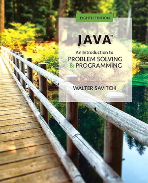 Java: An Introduction to Problem Solving and Programming by Walter Savitch, Kenrick Mock