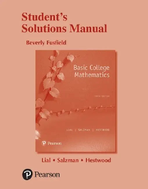 Student Solutions Manual for Basic College Mathematics by Margaret Lial, Stanley Salzman, Diana Hestwood