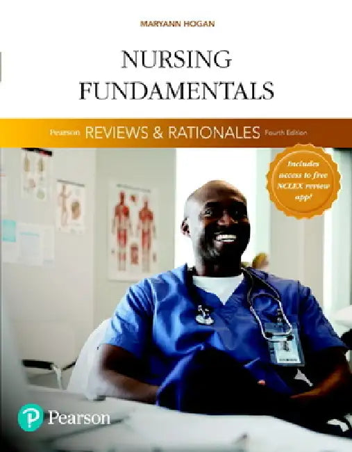 Pearson Reviews & Rationales: Nursing Fundamentals with Nursing Reviews & Rationales by Mary Ann Hogan