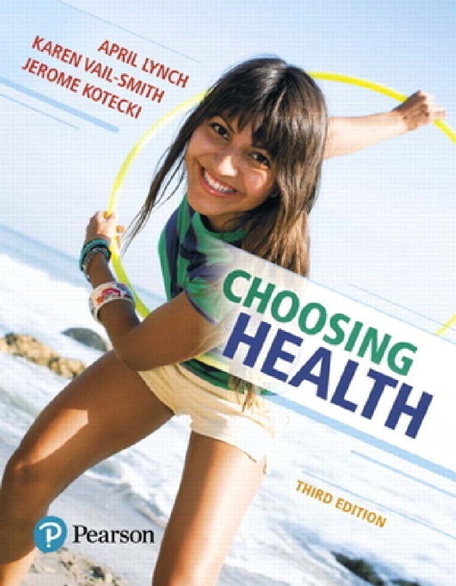 Choosing Health by April Lynch, Karen Vail-Smith, Jerome Kotecki