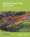 Autism Spectrum Disorders: From Theory to Practice by Laura Hall