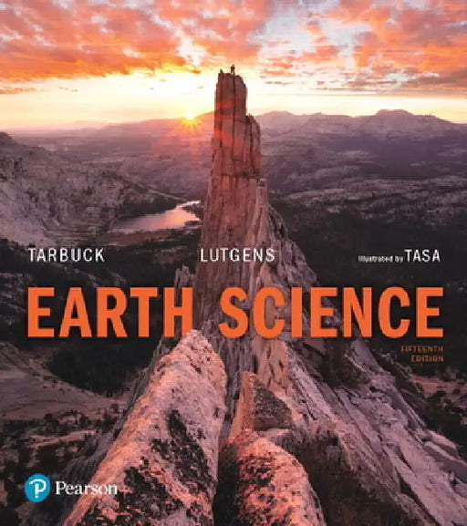 Earth Science by Edward Tarbuck, Frederick Lutgens, Dennis Tasa