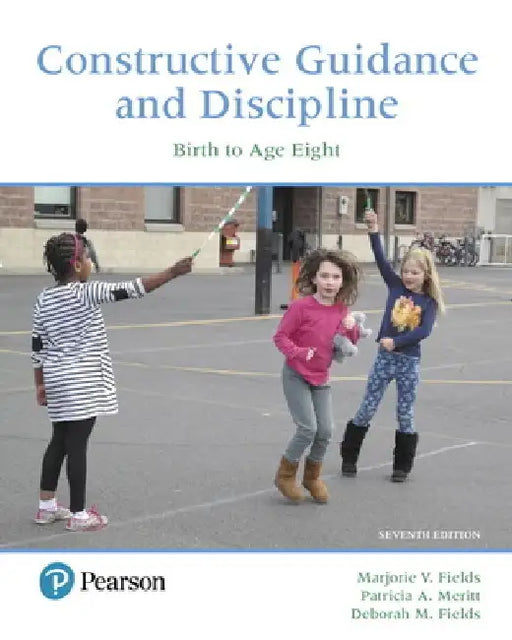 Constructive Guidance and Discipline by Marjorie Fields