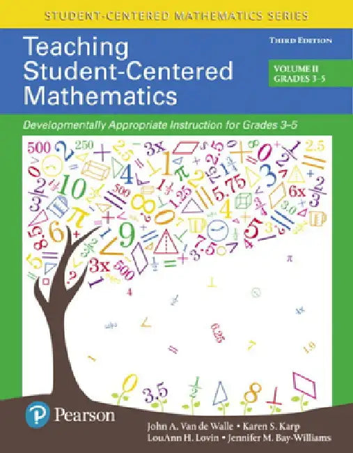 Teaching Student-Centered Mathematics: Developmentally Appropriate Instruction for Grades 3-5 (Volume II) by John a. Van De Walle