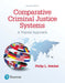 Comparative Criminal Justice Systems: A Topical Approach by Philip Reichel