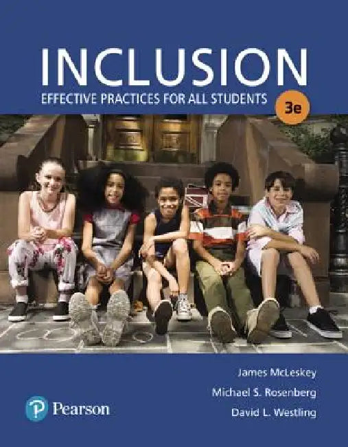Inclusion: Effective Practices for All Students with Enhanced Pearson Etext with Loose-Leaf Version -- Access Card Package by James McLeskey, Michael Rosenberg, David Westling