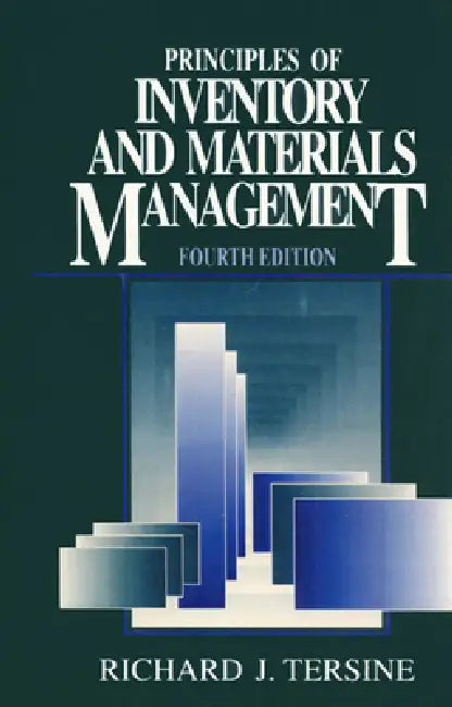 Principles of Inventory and Materials Management by M. Hays, Richard Tersine