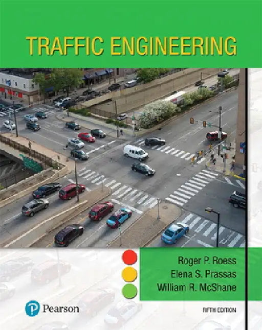 Traffic Engineering by Roger Roess, Elena Prassas, William McShane