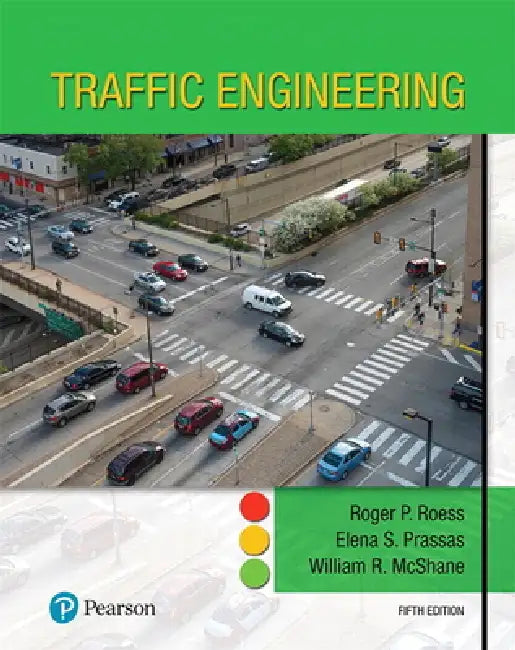 Traffic Engineering by Roger Roess, Elena Prassas, William McShane