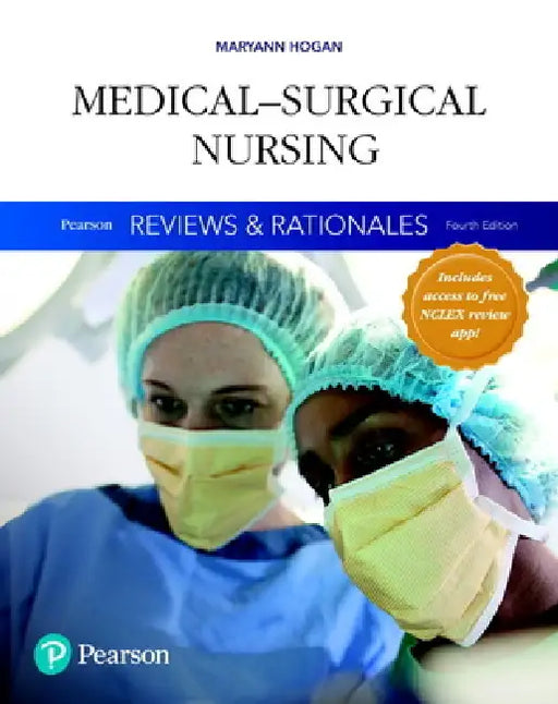 Pearson Reviews & Rationales: Medical-Surgical Nursing with Nursing Reviews & Rationales by Mary Ann Hogan
