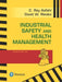 Industrial Safety and Health Management by C. Asfahl, David Rieske