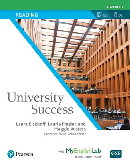 University Success Reading Advanced, Student Book with Myenglishlab [With Access Code] by Laura Eickoff, Laurie Frazier, Maggie Vosters