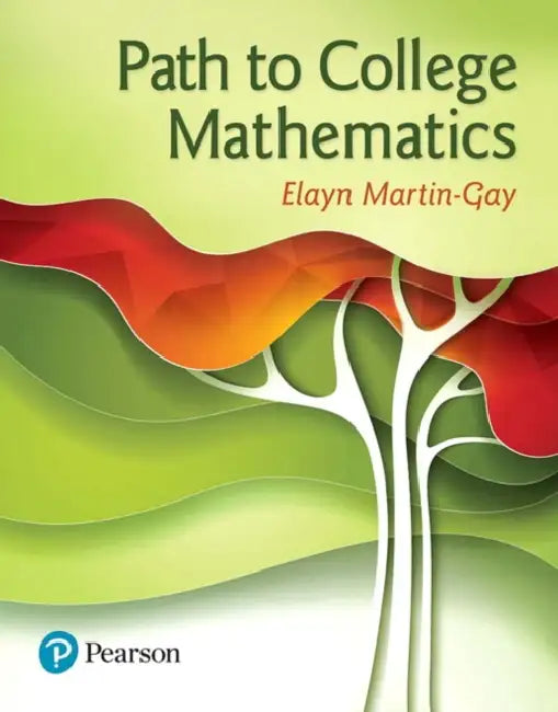 Path to College Mathematics by Elayn Martin-Gay