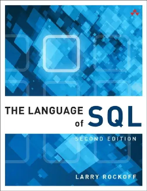 The Language of SQL by Larry Rockoff