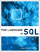 The Language of SQL by Larry Rockoff