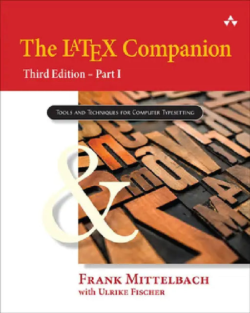 The Latex Companion: Tools and Techniques for Computing Typesetting by Frank Mittelbach