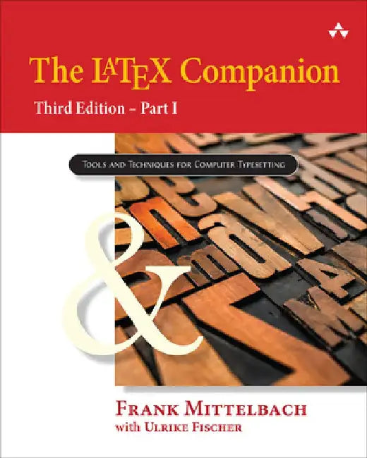 The Latex Companion: Tools and Techniques for Computing Typesetting by Frank Mittelbach