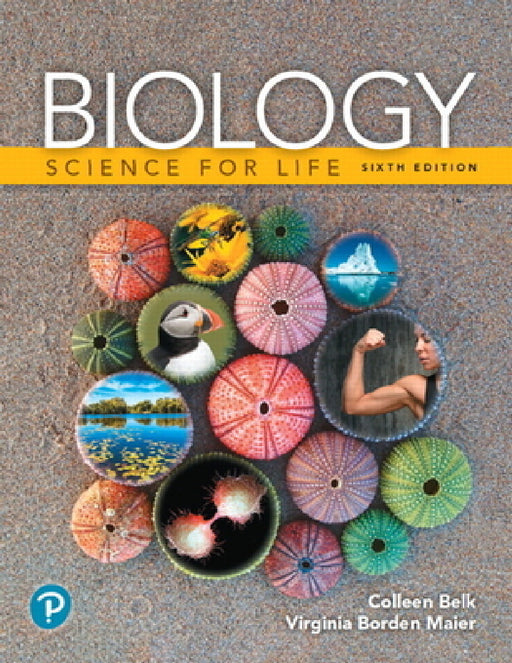 Biology: Science for Life by Colleen Belk, Virginia Maier