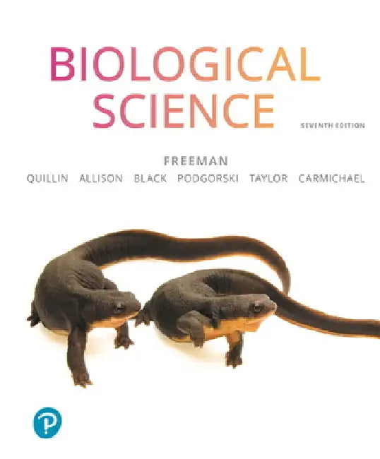 Biological Science by Scott Freeman, Kim Quillin, Lizabeth Allison