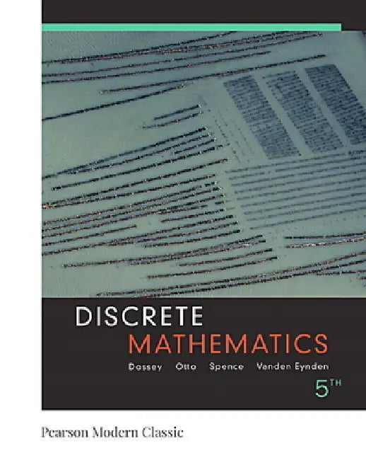 Discrete Mathematics (Classic Version) by John Dossey, Albert Otto, Lawrence Spence