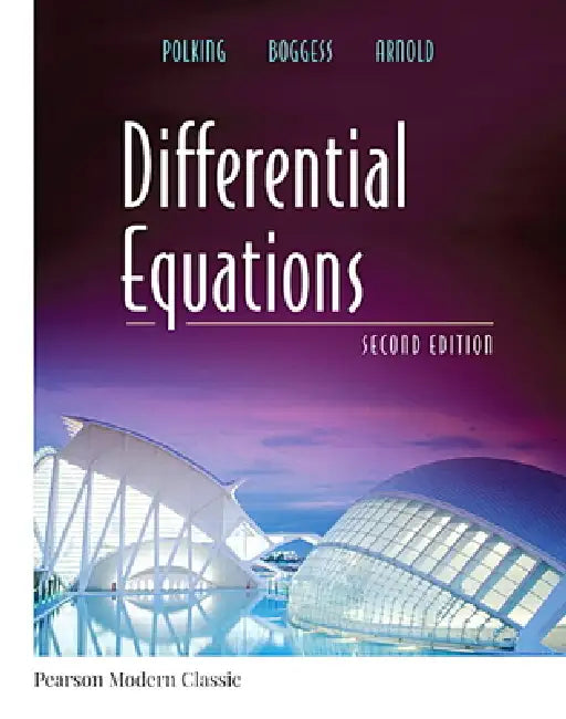Differential Equations (Classic Version) by John Polking, Al Boggess, David Arnold