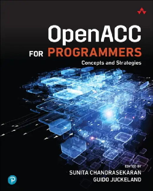 Openacc for Programmers: Concepts and Strategies by Sunita Chandrasekaran