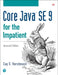 Core Java Se 9 for the Impatient by Cay Horstmann