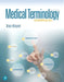 Medical Terminology Complete! by Bruce Wingerd