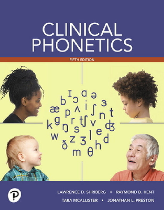 Clinical Phonetics by Lawrence Shriberg, Raymond Kent, Tara McAllister