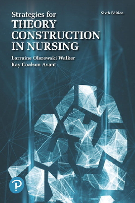 Strategies for Theory Construction in Nursing by Lorraine Walker, Kay Avant