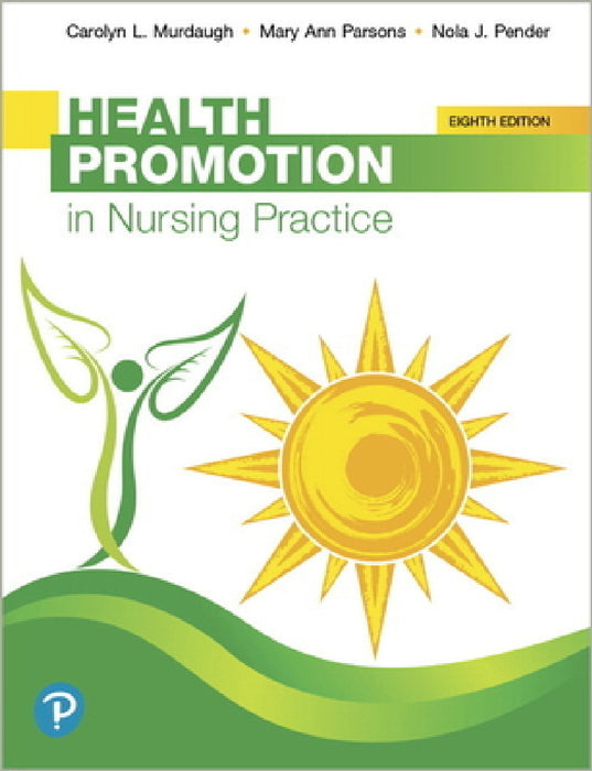 Health Promotion in Nursing Practice by Carolyn Murdaugh, Mary Ann Parsons, Nola Pender