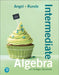 Intermediate Algebra for College Students by Allen Angel, Dennis Runde