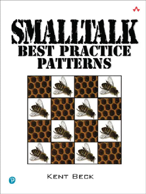 SmallTalk Best Practice Patterns by Kent Beck