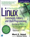 A Practical Guide to Linux Commands, Editors, and Shell Programming by Mark G. Sobell