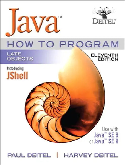 Java: How to Program: Late Objects by Paul Deitel, Harvey Deitel