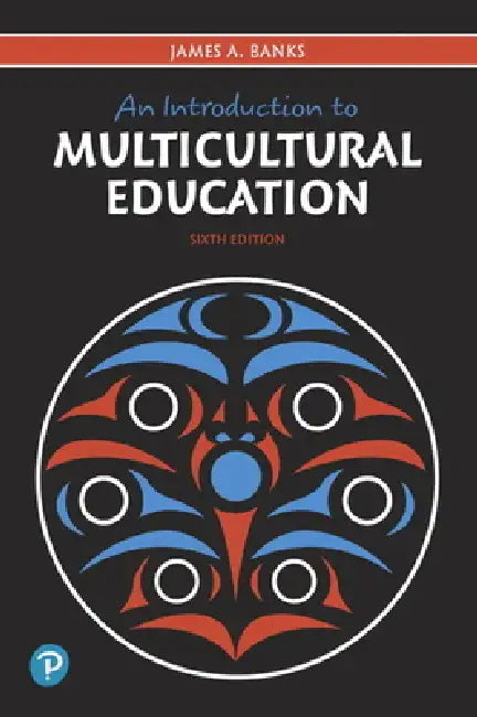 An Introduction to Multicultural Education by James Banks
