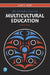 An Introduction to Multicultural Education by James Banks