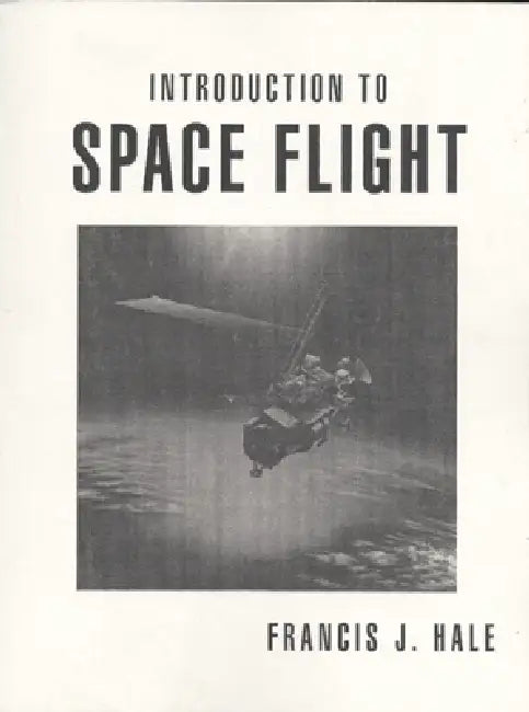 Introduction to Space Flight by Francis Hale